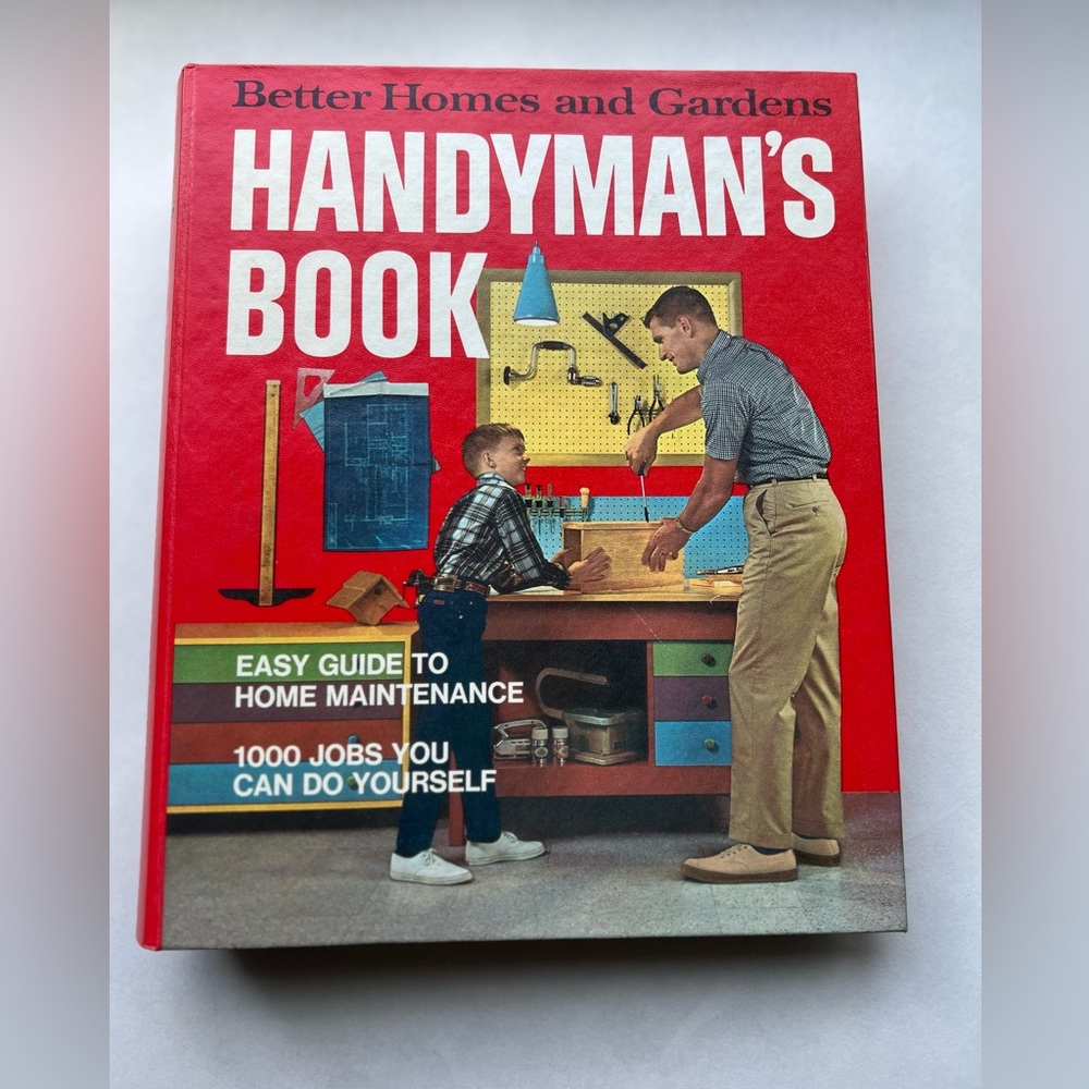 Better Homes and Gardens Handyman’s Book from the 1970’s